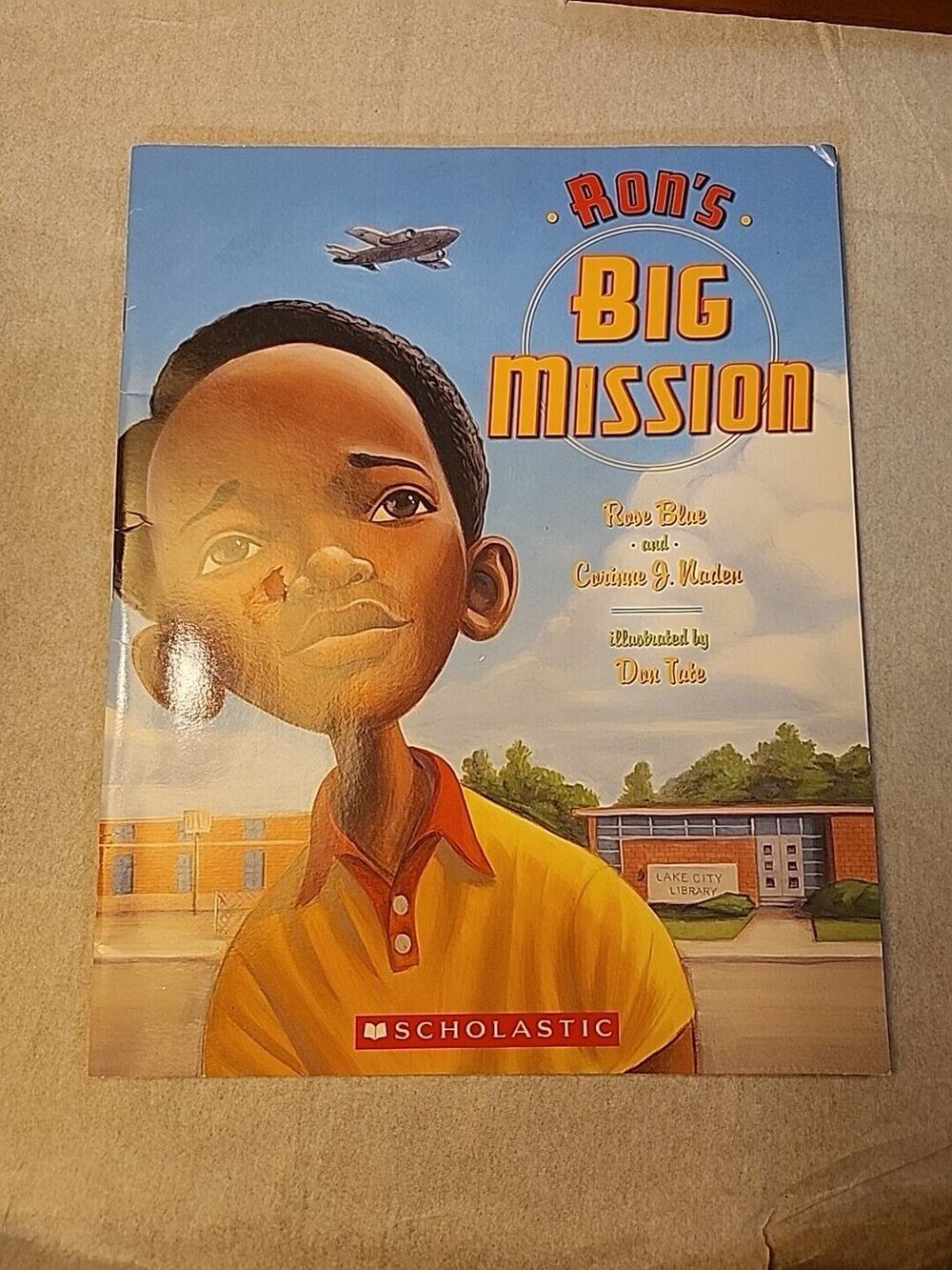 Ron's Big Mission Rose Blue & Corinne J Naden Illustrated by Don Tate Paperback